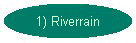 1) Riverrain