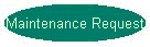 Maintenance Request